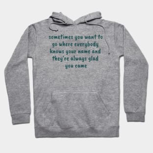 Glad You Came Hoodie